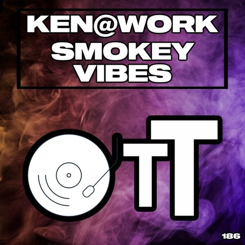 Ken@Work - Smokey Vibes [OTT186]